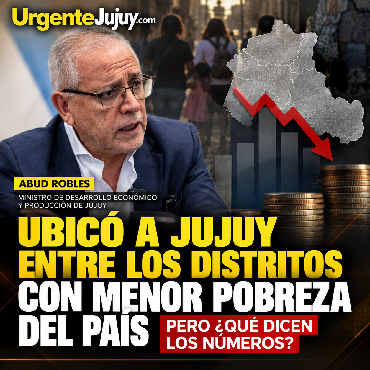 Abud Robles ubicó a Jujuy entre los distritos con menor pobreza del país, pero ¿qué dicen los números?