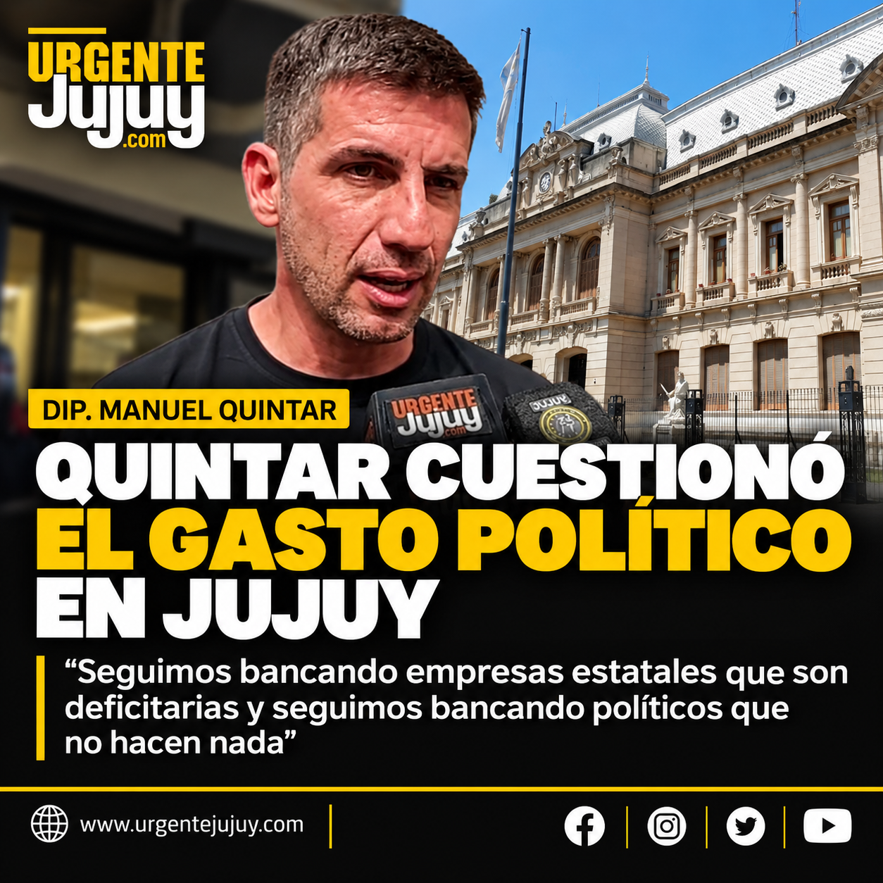 Quintar cuestionó el gasto político en Jujuy: “Seguimos bancando empresas estatales que son deficitarias y seguimos bancando políticos que no hacen nada”